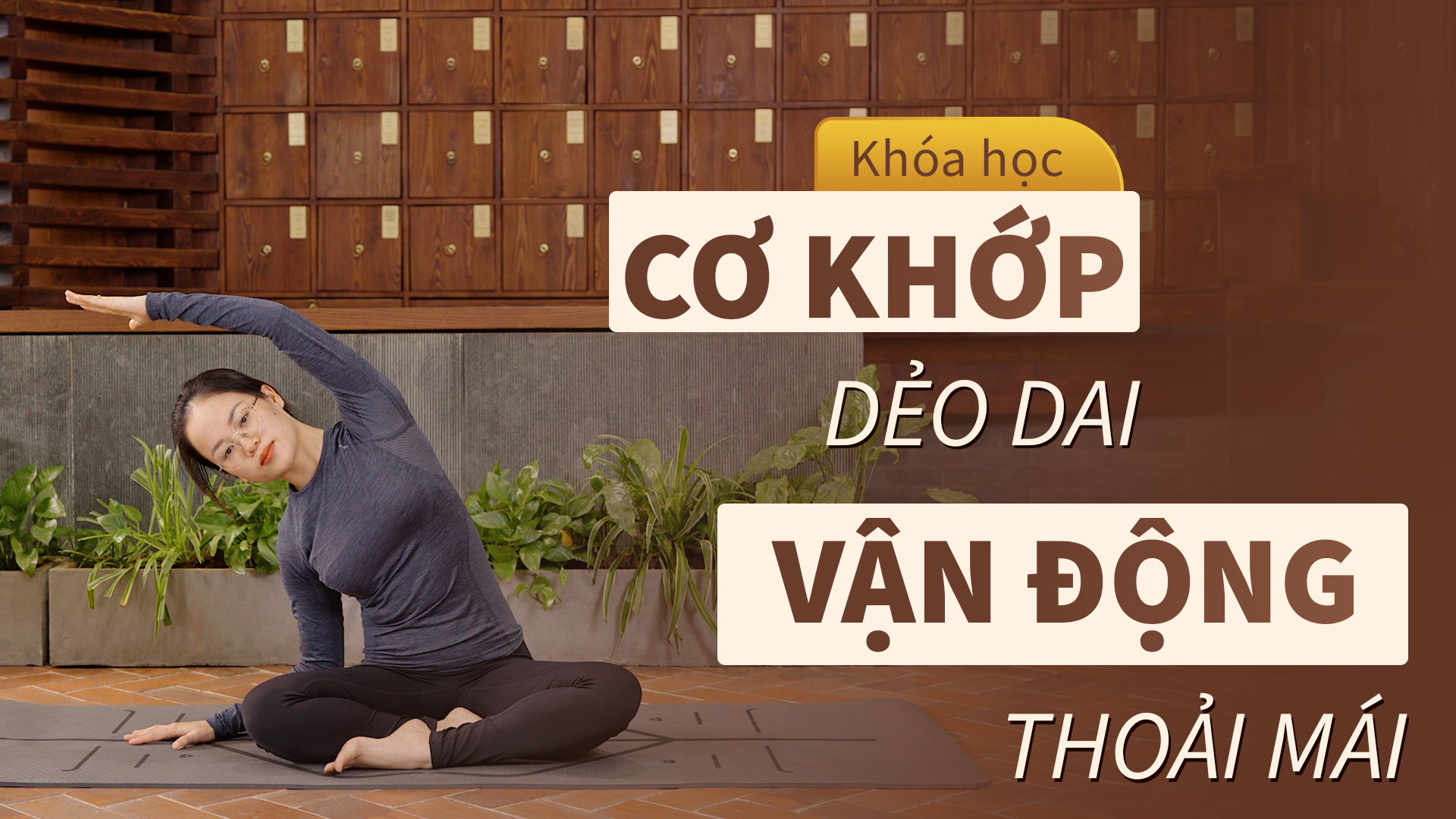 Cơ khớp dẻo dai - Vận động thoải mái